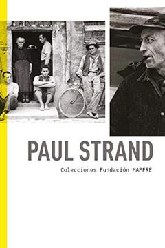 portada Paul Strand. Colecciones Fundacion Mapfre (in Spanish)