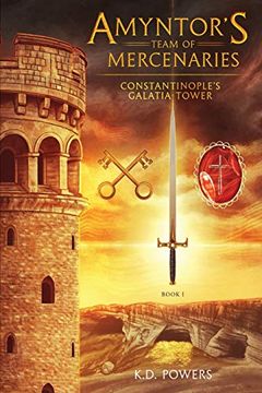 portada Amyntor's Team of Mercenaries: Constantinople's Galatia Tower: Volume 1 