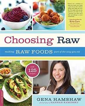 portada Choosing Raw: Making Raw Foods Part of the Way You Eat