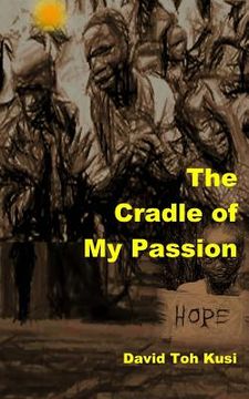 portada The Cradle of My Passion (en Inglés)