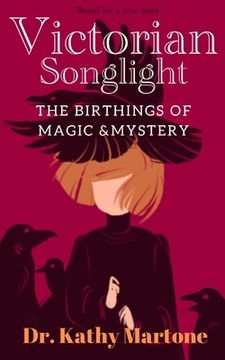 portada Victorian Songlight: Birthings of Magic & Mystery (en Inglés)