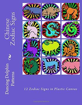 portada Chinese Zodiac Signs: 12 Zodiac Signs in Plastic Canvas