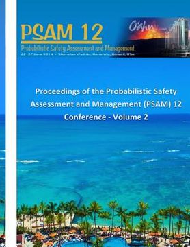 portada Proceedings of the Probabilistic Safety Assessment and Management (PSAM) 12 Conference - Volume 2 (in English)