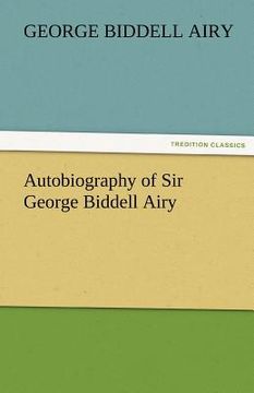 portada autobiography of sir george biddell airy