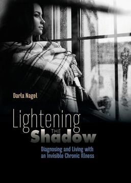 portada Lightening the Shadow: Diagnosing and Living With an Invisible Chronic Illness 