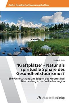 portada "Kraftplatze" - Natur ALS Spirituelle Sphare Des Gesundheitstourismus?