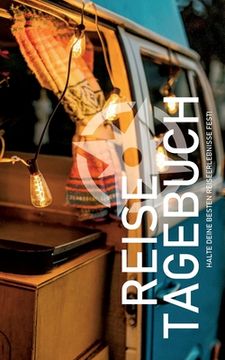 portada Reisetagebuch zum Ausfã¼Llen: Eintragbuch Fã¼R Vanlife; Backpacking und Wohnmobil