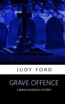 portada Grave Offence: A Bernie Fazakerley Mystery (en Inglés)