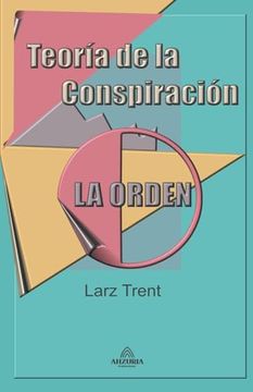 portada Teoría de la Conspiración "La Orden" (in Spanish)