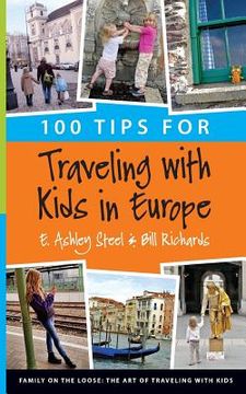 portada 100 Tips for Traveling with Kids in Europe (en Inglés)
