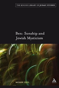 portada Ben: Sonship and Jewish Mysticism (The Robert and Arlene Kogod Library of Judaic Studies) 