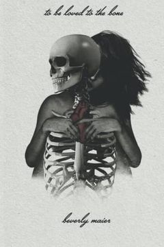 portada To be Loved to the Bone (en Inglés)
