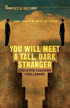 portada You Will Meet a Tall, Dark Stranger: Executive Coaching Challenges (INSEAD Business Press)