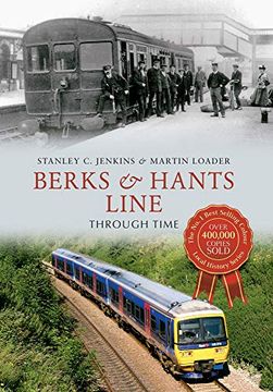 portada Berks & Hants Line Through Time (en Inglés)