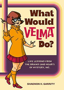 portada What Would Velma Do? Life Lessons From the Brains (And Heart) of Mystery, Inc. (en Inglés)