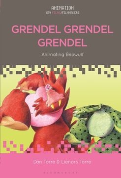portada Grendel Grendel Grendel: Animating Beowulf (in English)