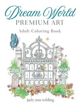 portada Dream World Premium Art: adult coloring book (in English)