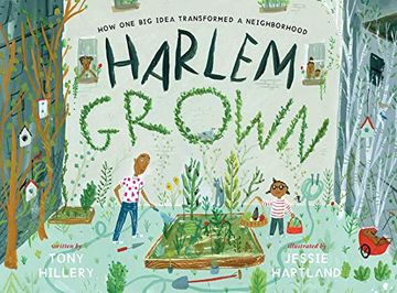 portada Harlem Grown: How one big Idea Transformed a Neighborhood 