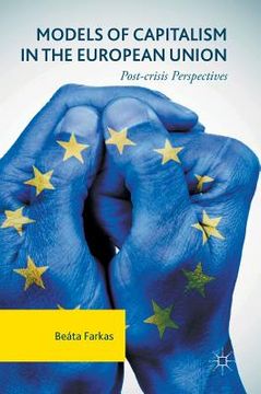 portada Models of Capitalism in the European Union: Post-Crisis Perspectives (en Inglés)