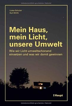portada Mein Haus, Mein Licht, Unsere Umwelt wie wir Licht Umweltschonend Einsetzen und was wir Damit Gewinnen (in German)