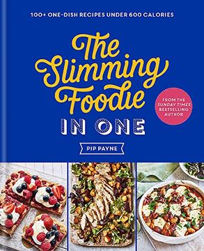 portada The Slimming Foodie in One: 100+ One-Dish Recipes Under 600 Calories (in English)