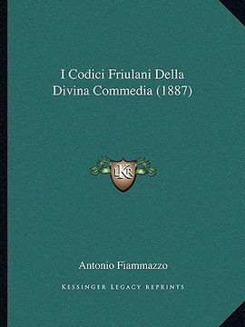 portada i codici friulani della divina commedia (1887) (en Inglés)