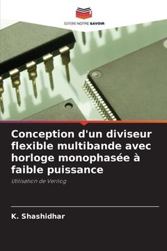 portada Conception d'un diviseur flexible multibande avec horloge monophasée à faible puissance (in French)
