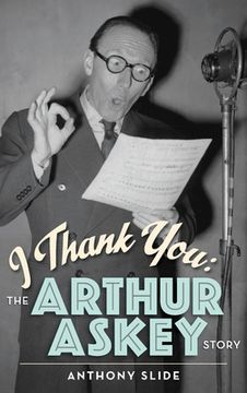 portada I Thank You: The Arthur Askey Story (hardback) (in English)