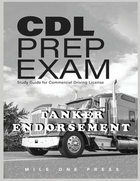 portada CDL Prep Exam: Tanker Endorsement: Tanker: Tanker (en Inglés)