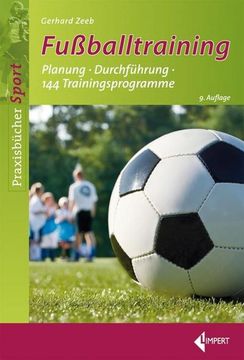 portada Fußballtraining: Planung Durchführung 144 Trainingsprogramme 