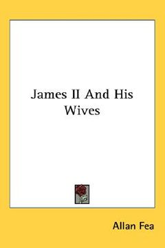 portada james ii and his wives