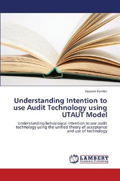 portada Understanding Intention to Use Audit Technology Using Utaut Model