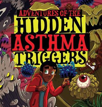 portada Adventures of the Hidden Asthma Triggers (en Inglés)