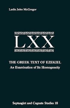 portada the greek text ezekiel: an examination of its homogeneity (en Inglés)