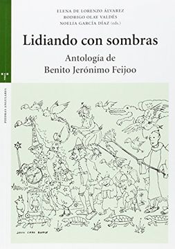 portada Lidiando con sombras: Antología de Benito Jerónimo Feijoo (Estudios Históricos La Olmeda) (in Spanish)