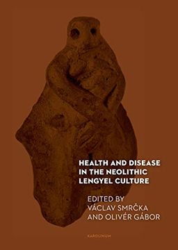 portada Health and Disease in the Neolithic Lengyel Culture