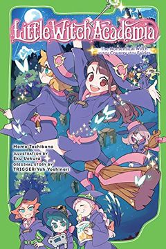 portada Little Witch Academia (Light Novel): The Nonsensical Witch and the Country of the Fairies (en Inglés)