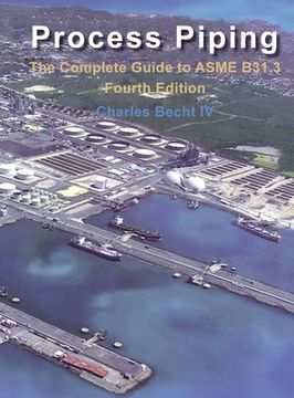 portada Process Piping: The Complete Guide to the ASME B31.3 (en Inglés)