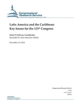 portada Latin America and the Caribbean: Key Issues for the 113th Congress (in English)
