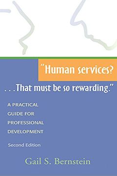 portada Human Services? That Must be so Rewarding. A Practical Guide for Professional Development, Second Edition 