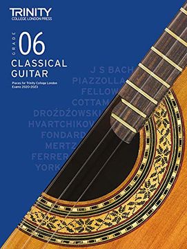 portada Trinity College London Classical Guitar Exam Pieces 2020-2023: Grade 6 (en Inglés)