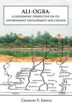 portada Ali-Ogba: A Geographic Perspective on Its Environment Development and Change (en Inglés)