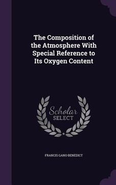 portada The Composition of the Atmosphere With Special Reference to Its Oxygen Content (en Inglés)