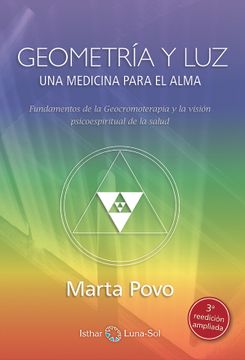 portada Geometría y Luz. Una Medicina Para el Alma: Fundamentos de la Geocromoterapia y la Visión Psico-Espiritual de la Salud (in Spanish)