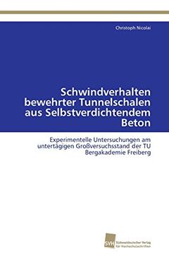 portada Schwindverhalten Bewehrter Tunnelschalen Aus Selbstverdichtendem Beton