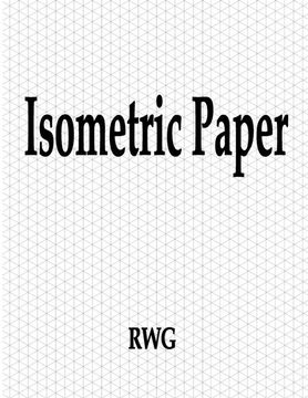 portada Isometric Paper: 50 Pages 8. 5" x 11" (en Inglés)