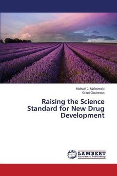 portada Raising the Science Standard for New Drug Development