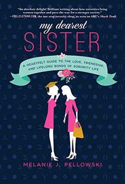 portada My Dearest Sister: A Heartfelt Guide to the Love, Friendship, and Lifelong Bonds of Sorority Life (en Inglés)