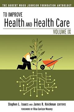 portada to improve health and health care: the robert wood johnson foundation anthology (en Inglés)