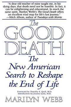 portada The Good Death: The new American Search to Reshape the end of Life 